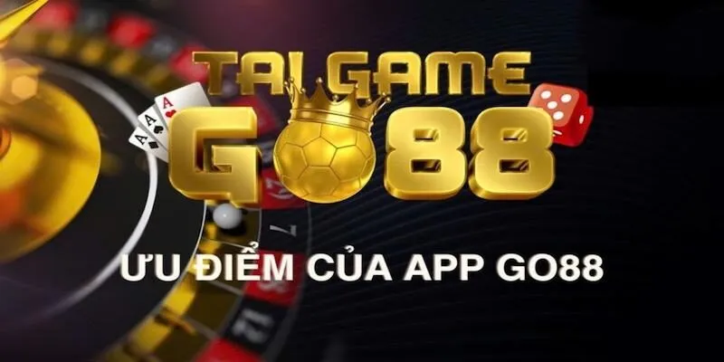 Ứng dụng GO88 sở hữu nhiều tiện ích thiết thực